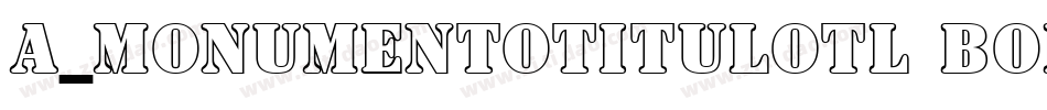 a_MonumentoTitulOtl Bold字体转换